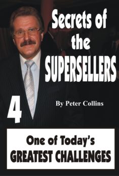 Secrets of the Superseller - Book 4/6 - One of Today’s Greatest Challenges
