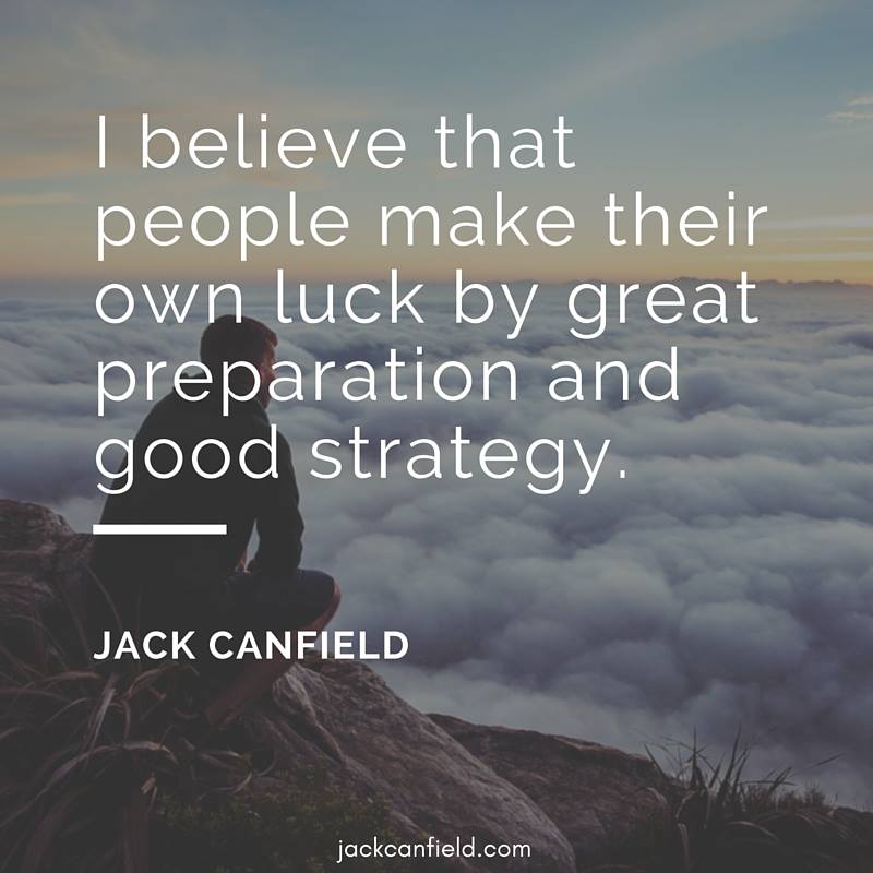 Believe-Luck-Great-Preparation-Strategy-Canfield