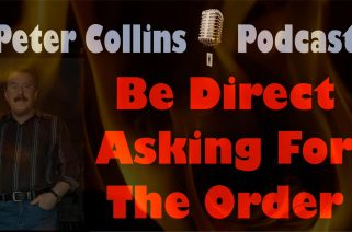 Sales Podcast 003 - Be Direct When Asking For The Order