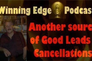 Sales Podcast 006 - Another Good Source if Leads Cancellations