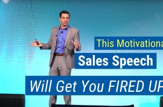 This Motivational Sales Speech Will Get You Fired Up! By Marc Wayshak