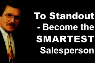 To Standout Become the Smartest Salesperson