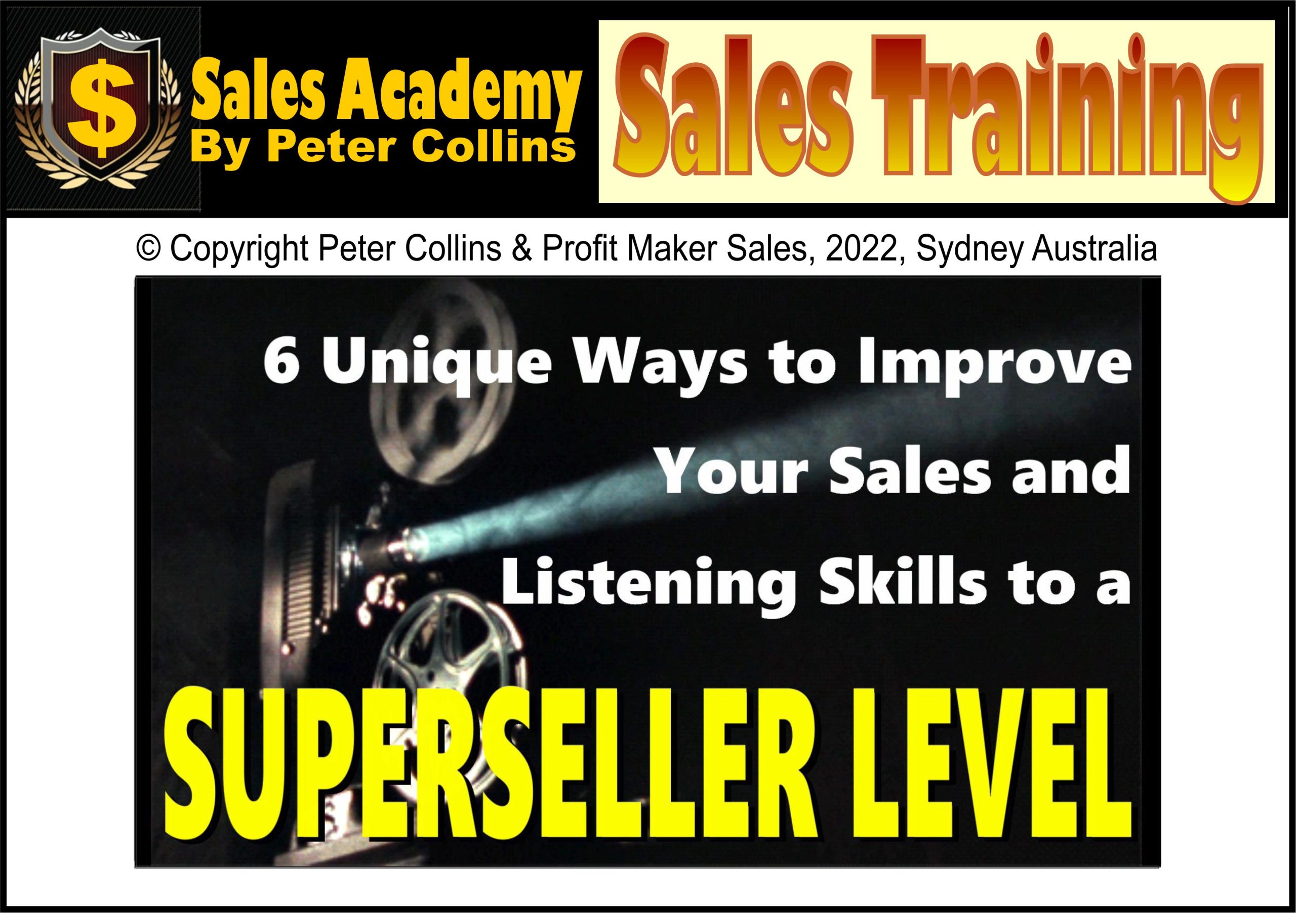 Advanced Selling – Listening Skills – Superseller Level – Introduction – 24 Videos – 7 Hours of Advanced Sales Training