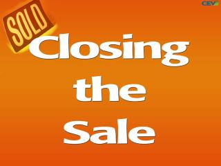 Understanding Closing The Sale - Part 2