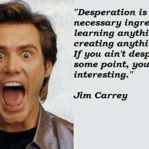 Desperation-Learning-Interesting-Carrey