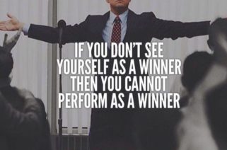 IF YOU DON'T SEE YOURSELF AS A WINNER