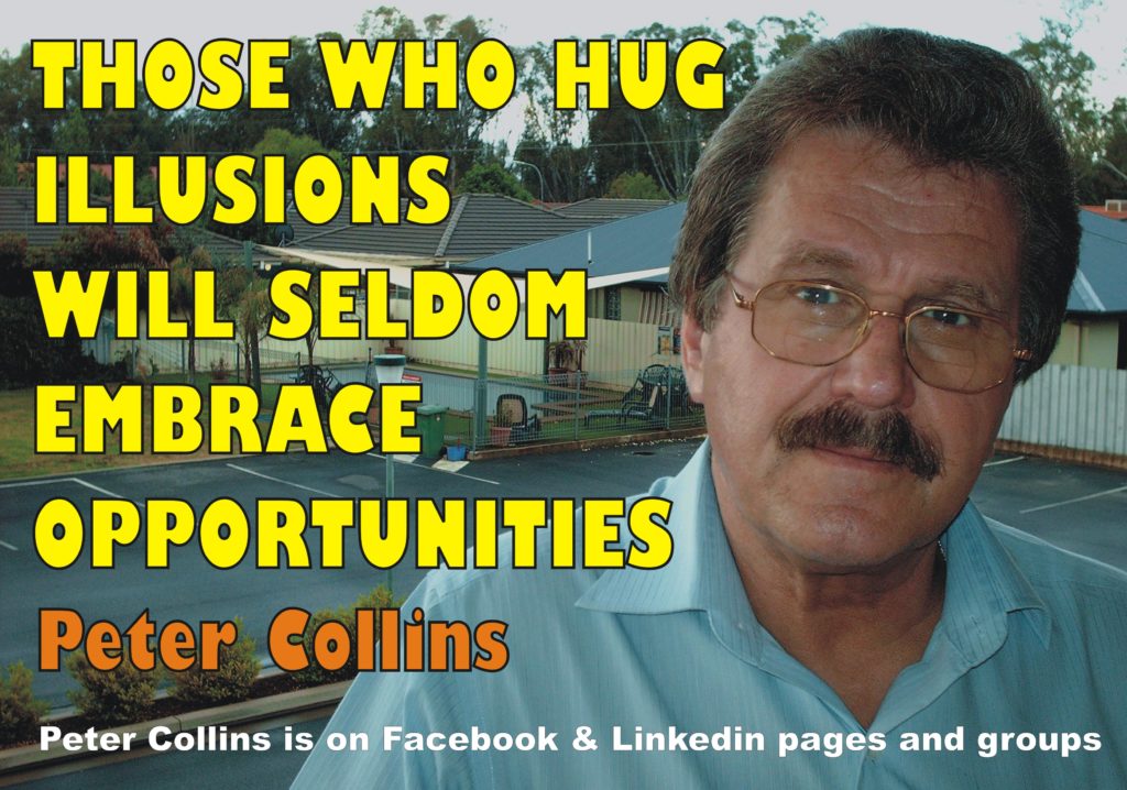 DON'T HUG ILLUSIONS - EMBRACE OPPORTUNITIES