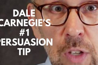 Dale Carnegie's #1 Persuasion Tip
